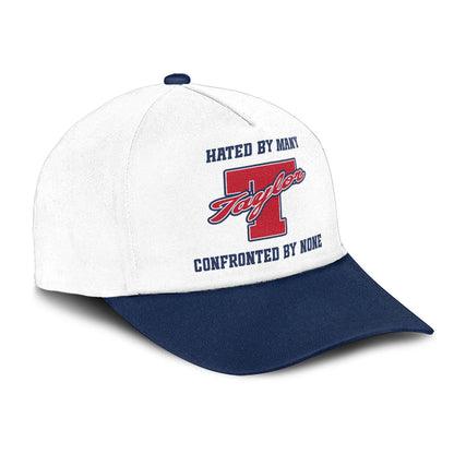 Hated By Many Confronted By None Sporty Cap TAYLOR 13K1 C45PF