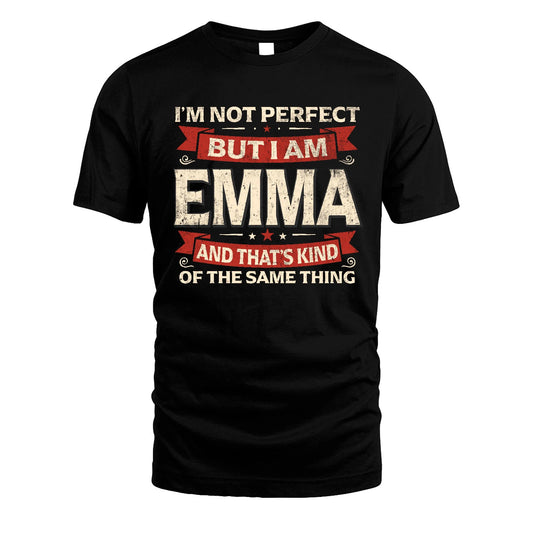 EMMA 13K1-566 I'm Not Perfect But I Am...