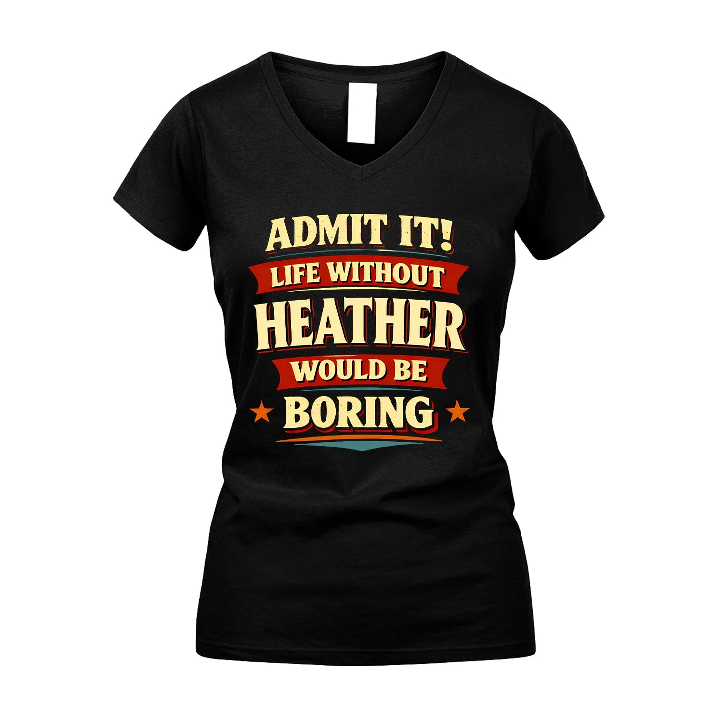 HEATHER 13K1-503 Admit It Life Without...