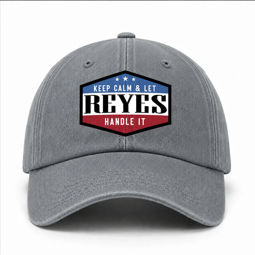 Keep Calm & Let Your Name Handle It Washed Cap REYES 13K1 C87PF