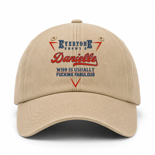 Everyone Knows A Your Name Who Is Usually Fucking Fabulous Washed Cap DANIELLE 13K1 C53PF