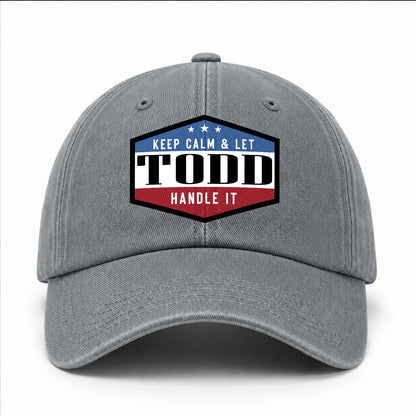 Keep Calm & Let Your Name Handle It Washed Cap TODD 13K1 C87PF