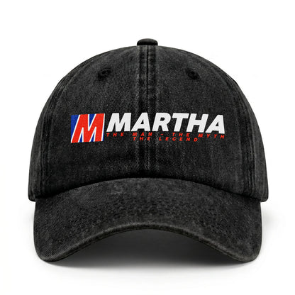 The Man - The Myth - The Legend MARTHA 13K C28PF