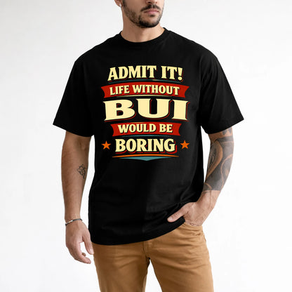 BUI 13K8-503 Admit It Life Without...