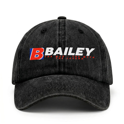 The Man - The Myth - The Legend BAILEY 13K C28PF