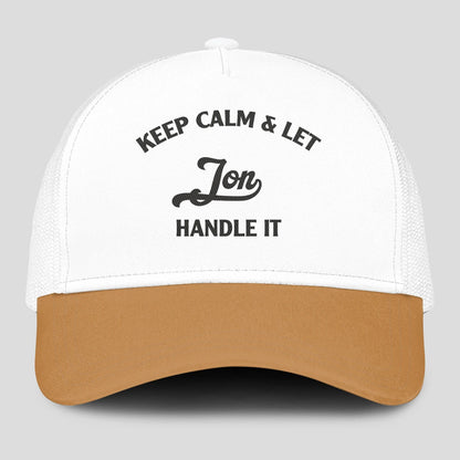 Keep Calm & Let Your Name Handle It Yellow And White Mesh Cap JON 13K1 C205PF