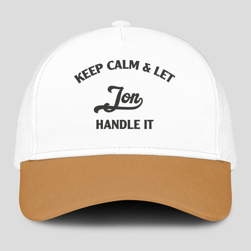 Keep Calm & Let Your Name Handle It Yellow And White Mesh Cap JON 13K1 C205PF