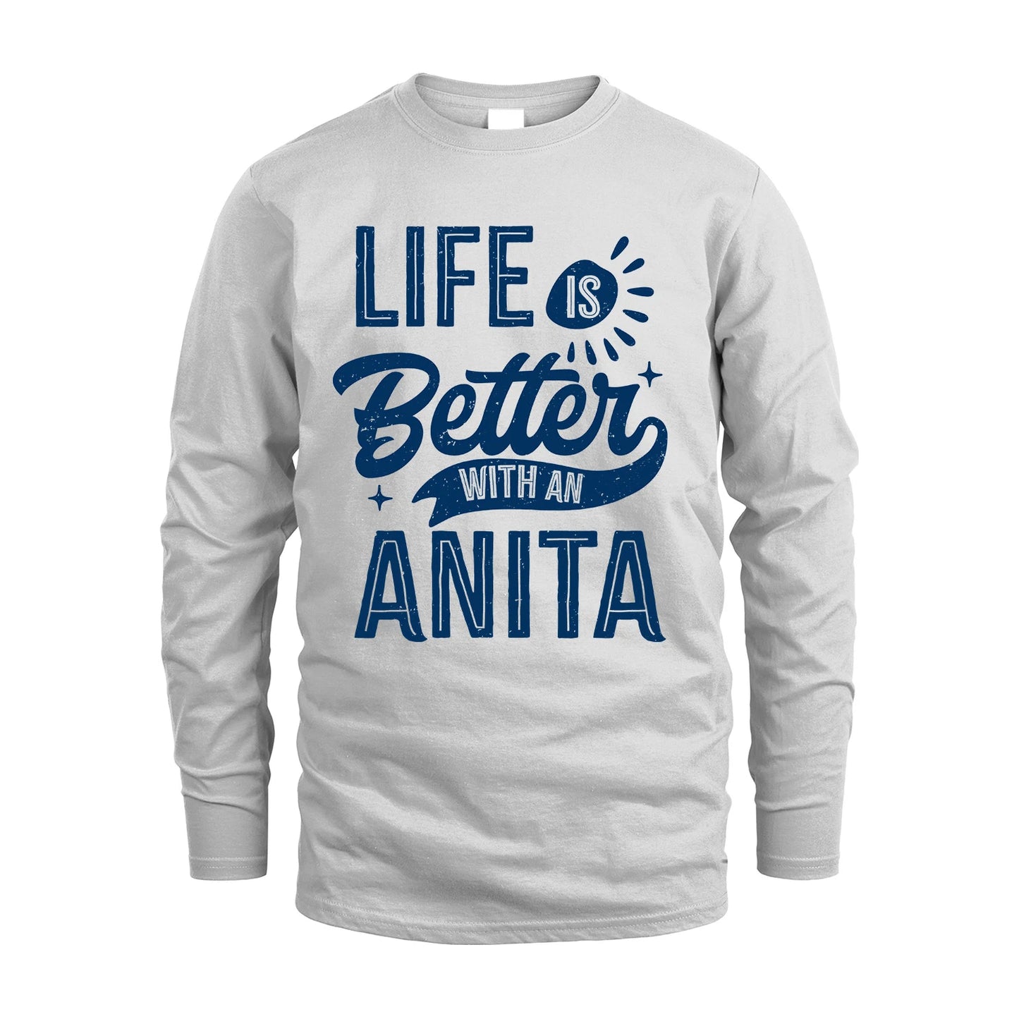 ANITA 13K1-116 Personalized Name Quote T-Shirt Life Is Better With Unisex Gift