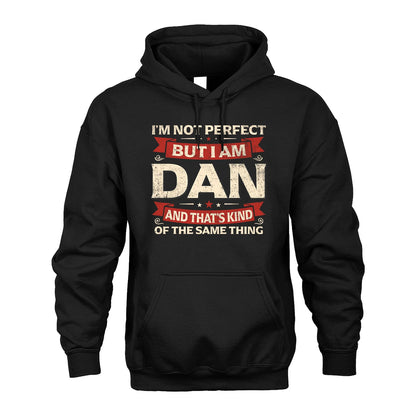 DAN 13K1-566 I'm Not Perfect But I Am...