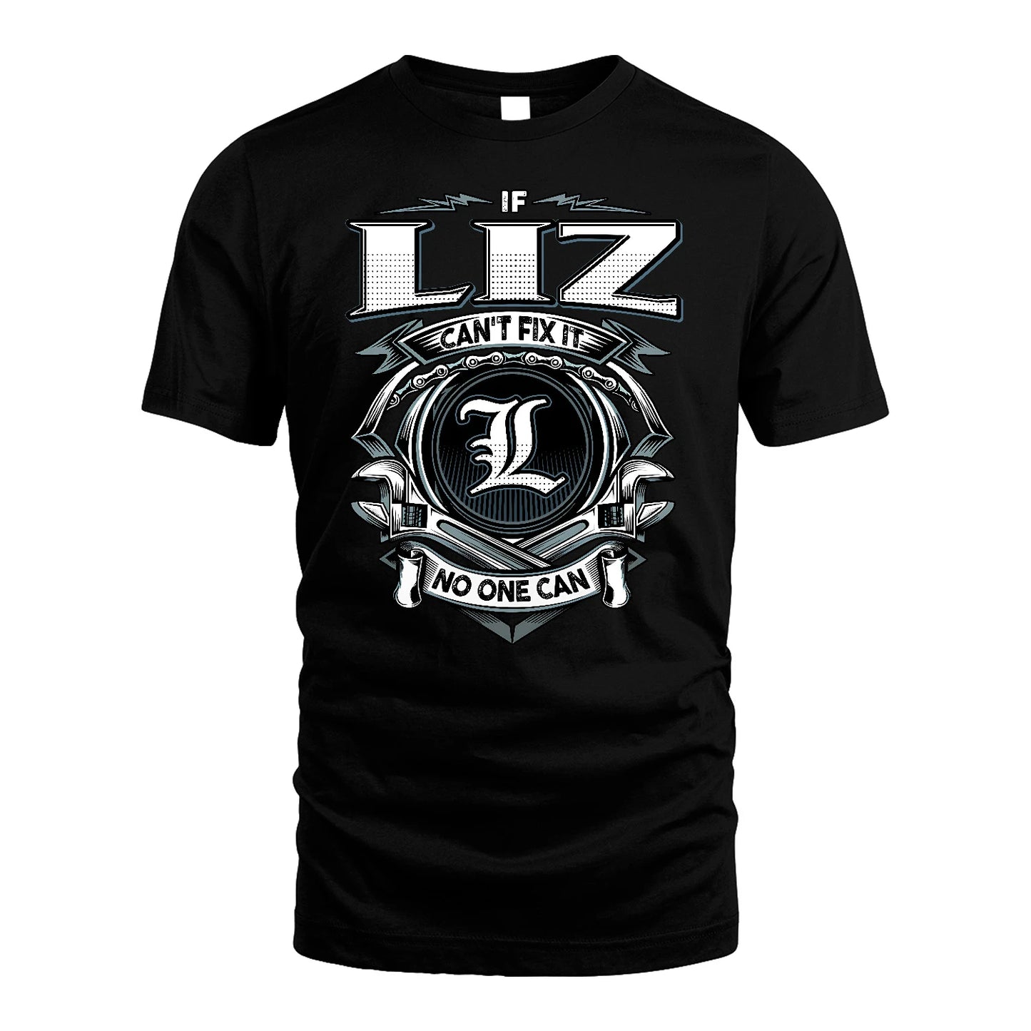LIZ 13K1-510 Personalized  "Can’t Fix It No One Can"