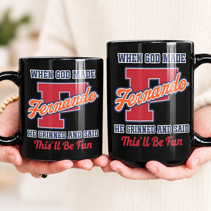 When God Made Your Name Personalized Baseball Mug FERNANDO 13K1 MG07