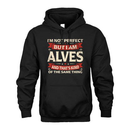 ALVES 13K1-566 I'm Not Perfect But I Am...