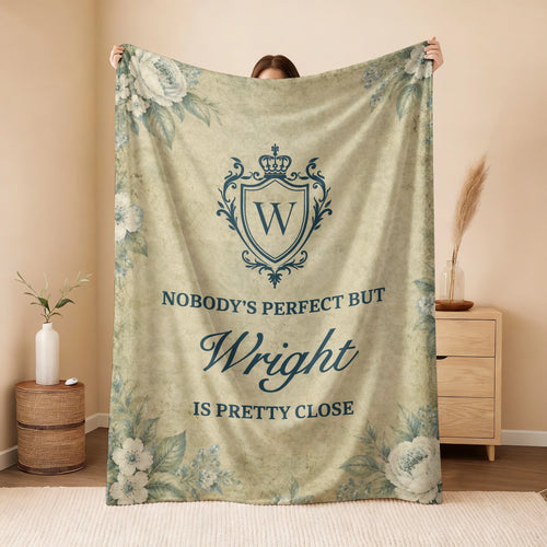 Nobody's Perfect But Your Name Is Pretty Close Green Floral Fleece Blanket WRIGHT 13K1 BK39