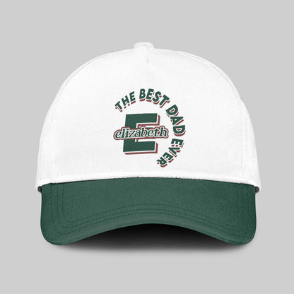 The Best Dad Ever Custom Name Cap ELIZABETH 13K1 C35PF