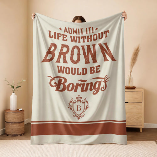 Life Without Your Name Would Be Boring Cream Terracotta Blanket BROWN 13K1 BK24