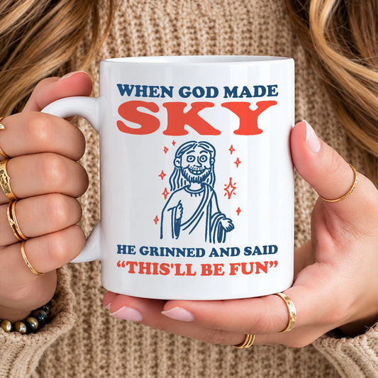 When God Made Your Name Funny Mug SKY 13K1 MG13