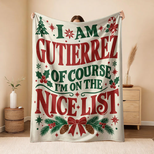 I'm Name Of Course I'm On The Nice List Cream Christmas Fleece Blanket GUTIERREZ 13K1 BK59