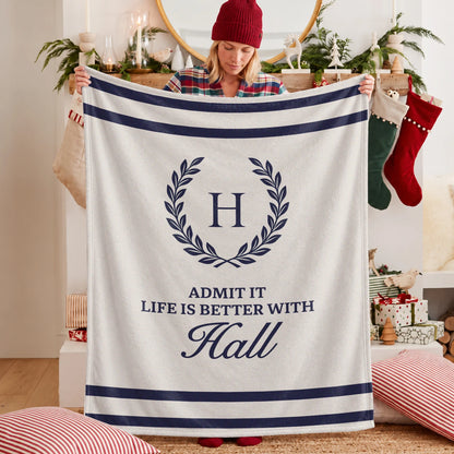 Admit It Life Is Better With Your Name Vintage Fleece Blanket HALL 13K1 BK40
