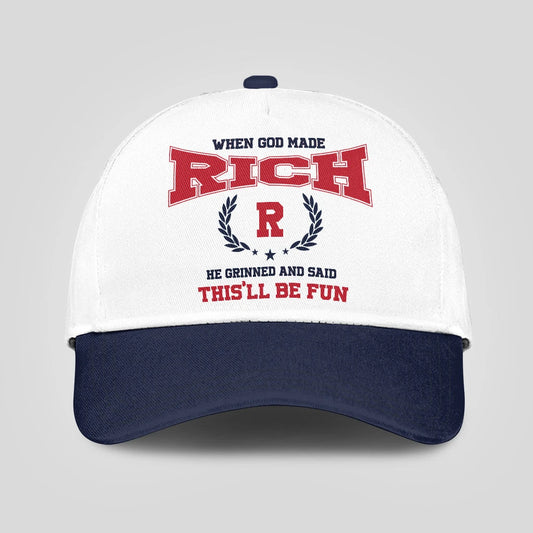 When God Made Your Name He Grinned And Said This'll Be Fun Blue Cap RICH 13K1 C57PF
