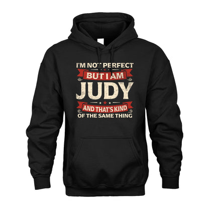 JUDY 13K1-566 I'm Not Perfect But I Am...