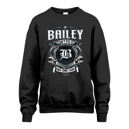 BAILEY 13K1-510 Personalized  "Can’t Fix It No One Can"