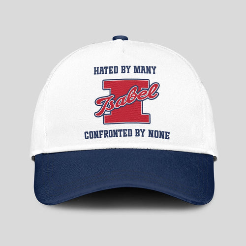 Hated By Many Confronted By None Sporty Cap ISABEL 13K1 C45PF