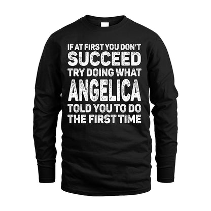 ANGELICA 13K1-117   Personalized Funny Quote Apparel If At First You Dont Succeed