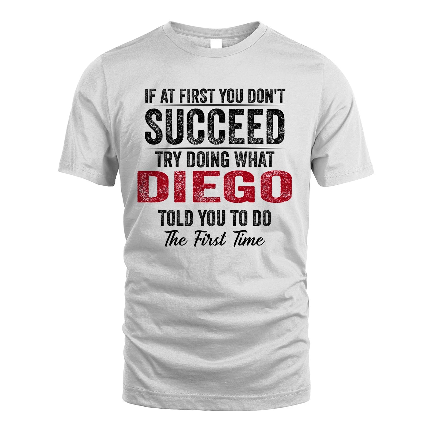 DIEGO 13K1-357 If At First You Don't Succeed...