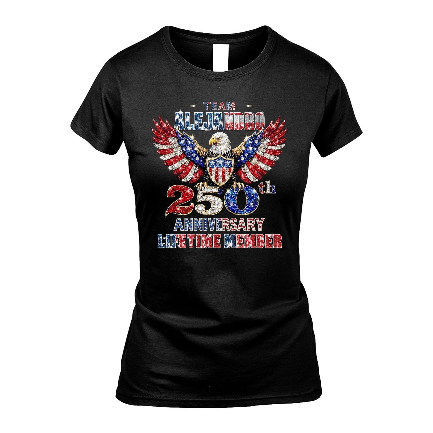 ALEJANDRO 13K1-523 Personalized "Team...Lifetime Member" America 250 Design