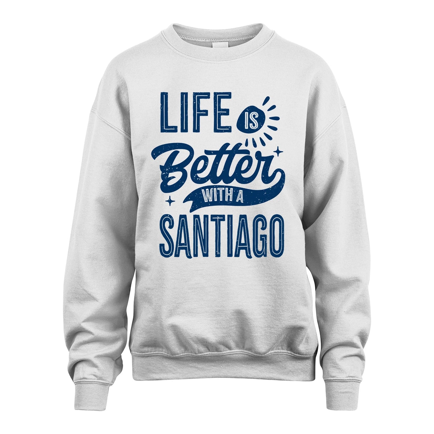SANTIAGO 13K1-116 Personalized Name Quote T-Shirt Life Is Better With Unisex Gift