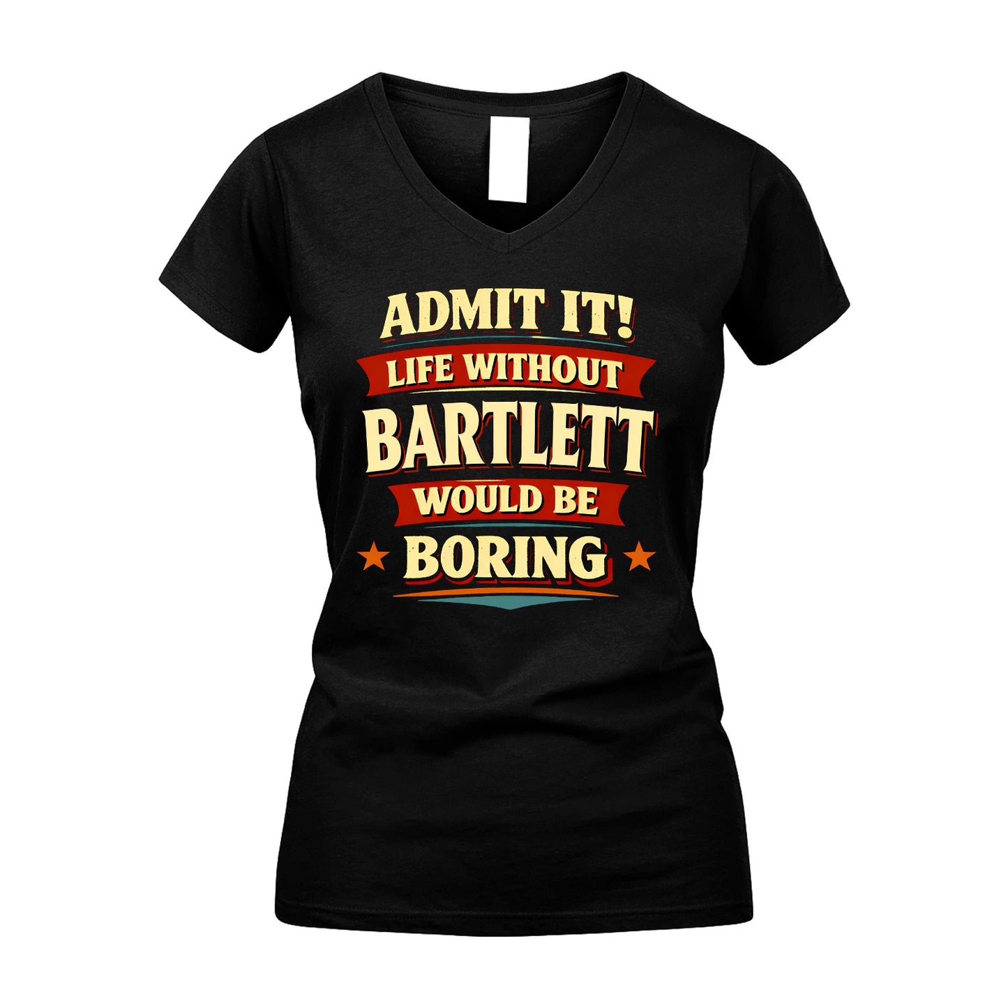 BARTLETT 13K5-503 Admit It Life Without...