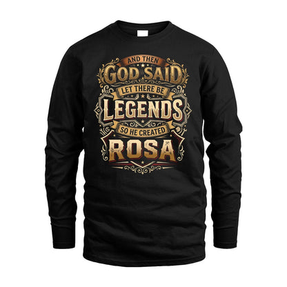 ROSA 13K1-540 And Then God Said Let There Be Legends...