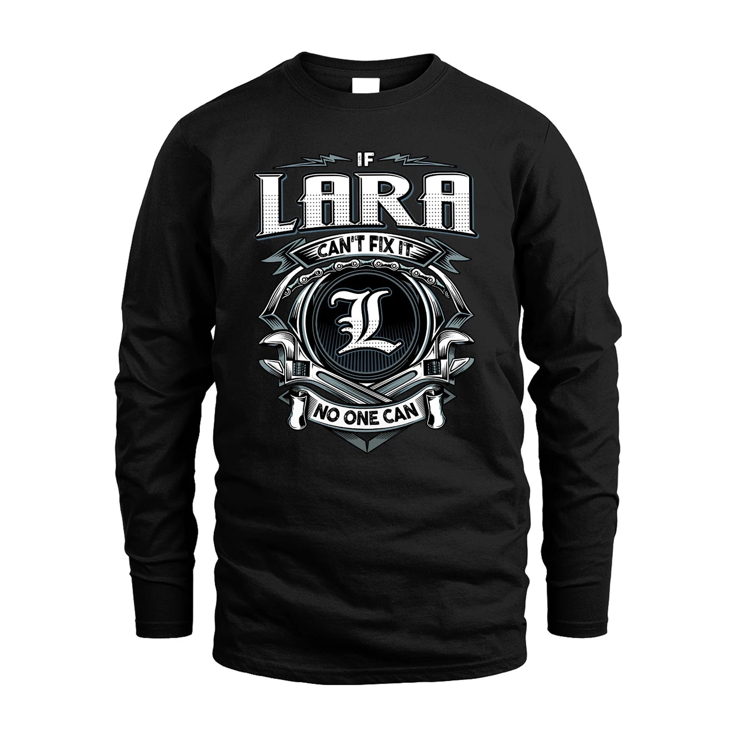 LARA 13K1-510 Personalized  "Can’t Fix It No One Can"