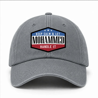 Keep Calm & Let Your Name Handle It Washed Cap MOHAMMED 13K1 C87PF