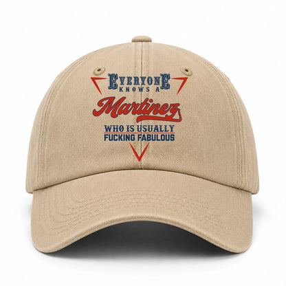 Everyone Knows A Your Name Who Is Usually Fucking Fabulous Washed Cap MARTINEZ 13K1 C53PF