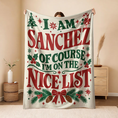 I'm Name Of Course I'm On The Nice List Cream Christmas Fleece Blanket SANCHEZ 13K1 BK59