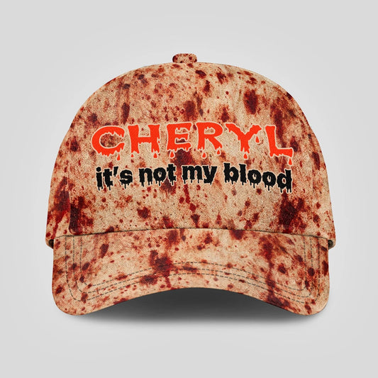 It's Not My Blood Halloween Cap CHERYL 13K1 C70PF