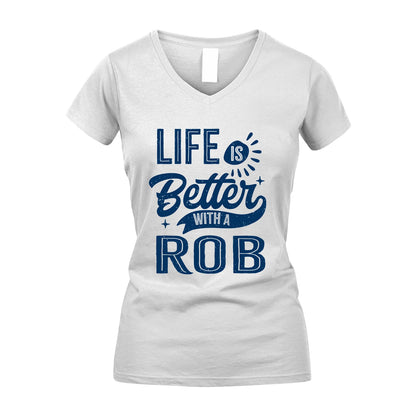ROB 13K1-116 Personalized Name Quote T-Shirt Life Is Better With Unisex Gift