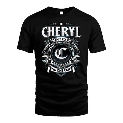 CHERYL 13K1-510 Personalized  "Can’t Fix It No One Can"