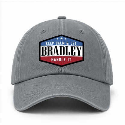 Keep Calm & Let Your Name Handle It Washed Cap BRADLEY 13K1 C87PF