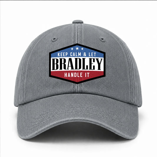 Keep Calm & Let Your Name Handle It Washed Cap BRADLEY 13K1 C87PF