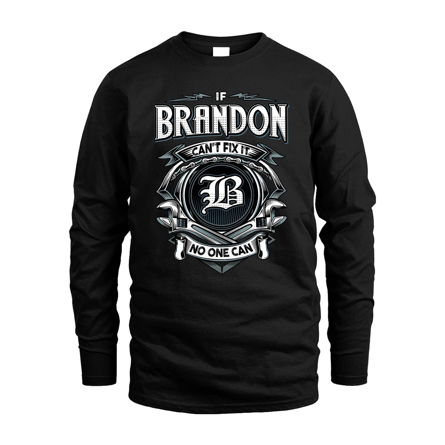 BRANDON 13K1-510 Personalized  "Can’t Fix It No One Can"