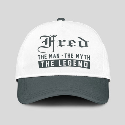 The Man The Myth The Legend Luxury Cap FRED 13K1 C39PF