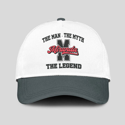 The Man The Myth The Legend Custom Initial Letter And Name Cap MIRANDA 13K1 C38PF