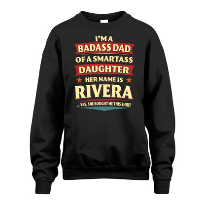 RIVERA 13K1-535 I'm A Badass Dad Of A Smartass Daughter Her Name Is ...
