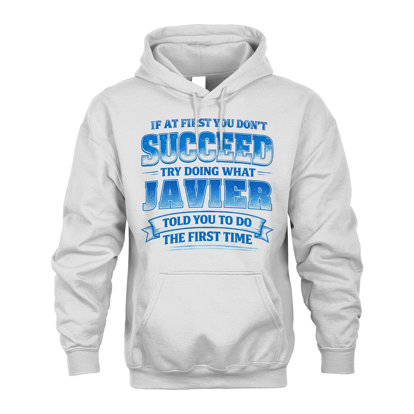 JAVIER 13K1-502 If At First You Don't Succeed...