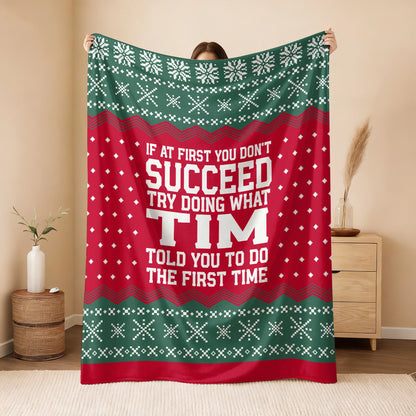 If At First You Don’t Succeed Red Green Christmas Fleece Blanket TIM 13K1 BK28