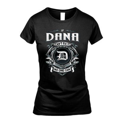 DANA 13K1-510 Personalized  "Can’t Fix It No One Can"
