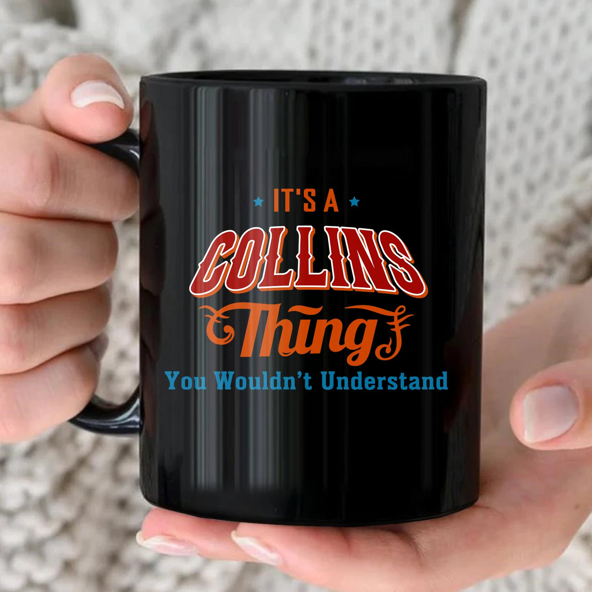 It's A Your Name Thing You Wouldn't Understand Retro Mug COLLINS 13K1 MG26