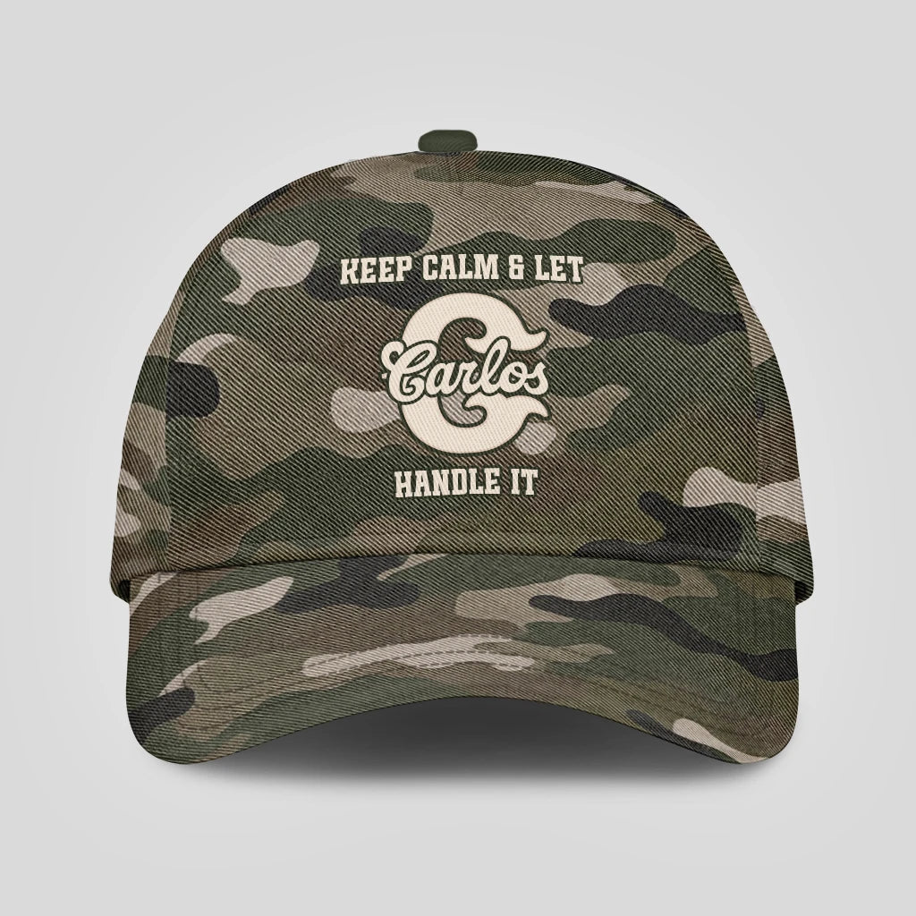 Keep Calm & Let Your Name Handle It Camo Cap CARLOS 13K1 C174PF